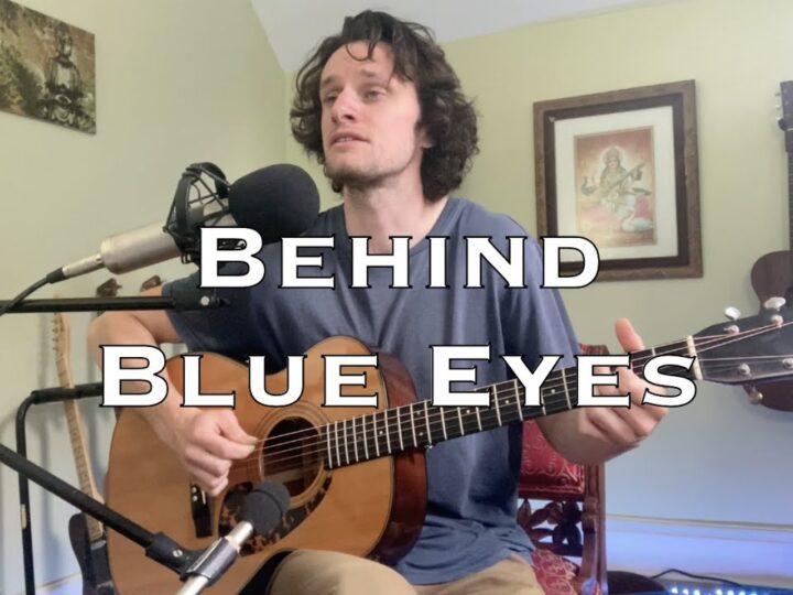 Behind Blue Eyes – The Who (acoustic cover)