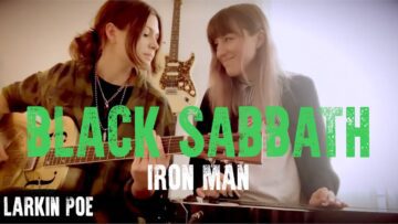 Black Sabbath Iron Man (Larkin Poe Cover)