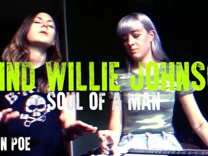 Blind Willie Johnson Soul Of A Man (Larkin Poe Cover)