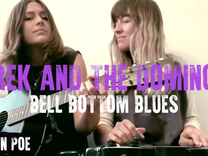 Derek And The Dominoes Bell Bottom Blues (Larkin Poe Cover)