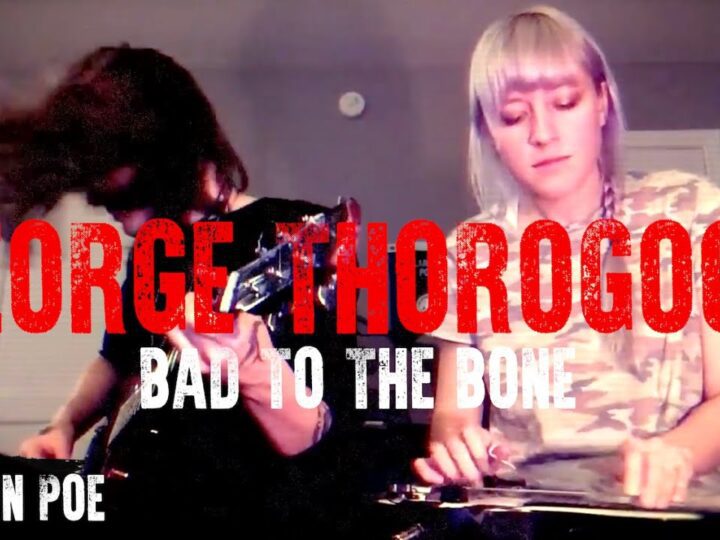 George Thorogood Bad To The Bone (Larkin Poe Cover)