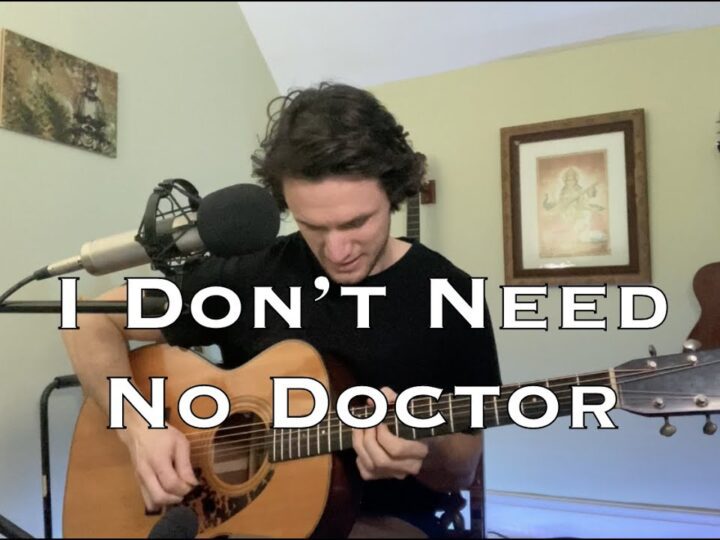 I Dont Need No Doctor (acoustic cover)