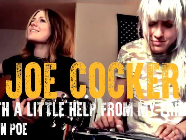 Joe Cocker / The Beatles With A Little Help From My Friends (Larkin Poe Cover)