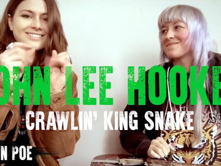John Lee Hooker Crawlin King Snake (Larkin Poe Cover)