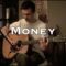 Money – Pink Floyd (acoustic cover)