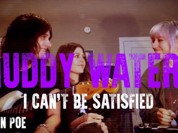 Muddy Waters I Cant Be Satisfied (Larkin Poe Cover FEAT. Tyler Bryant)