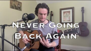 Never Going Back Again – Fleetwood Mac (cover)