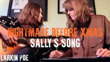 Nightmare Before Christmas Sallys Song (Larkin Poe Cover)