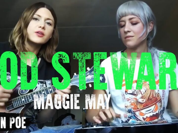 Rod Stewart Maggie May (Larkin Poe Cover)