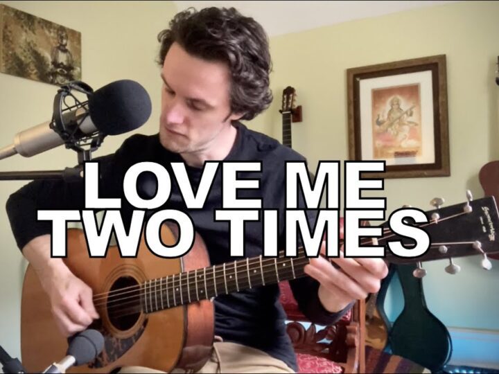 The Doors – Love Me Two Times (acoustic cover)