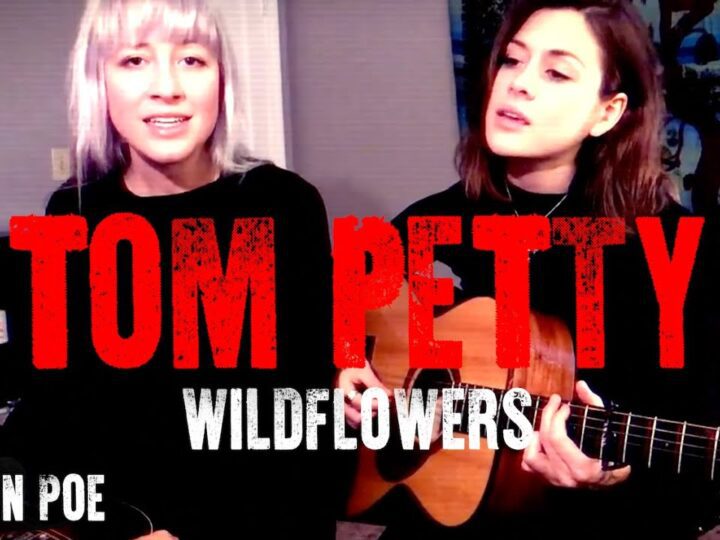 Tom Petty Wildflowers (Larkin Poe Cover)